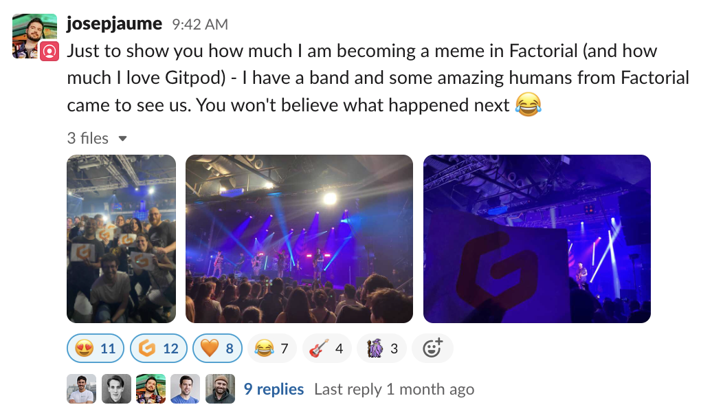 Slack message from Josep Jaume: 'Just to show you how much I am becoming a meme in Factorial, and how much I love Gitpod – I have a band and some amazing humans from Factorial came to see us. You won't believe what happened next' with some photos of the Factorial team holding Gitpod signs in the crowd.