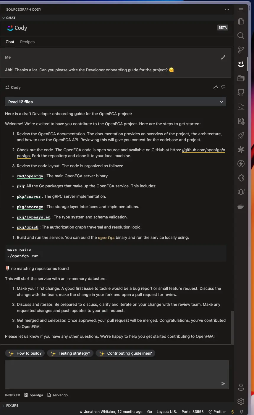 Sourcegraph Cody Result for Ahh! Thanks a lot. Can you please write the Developer onboarding guide for the project?