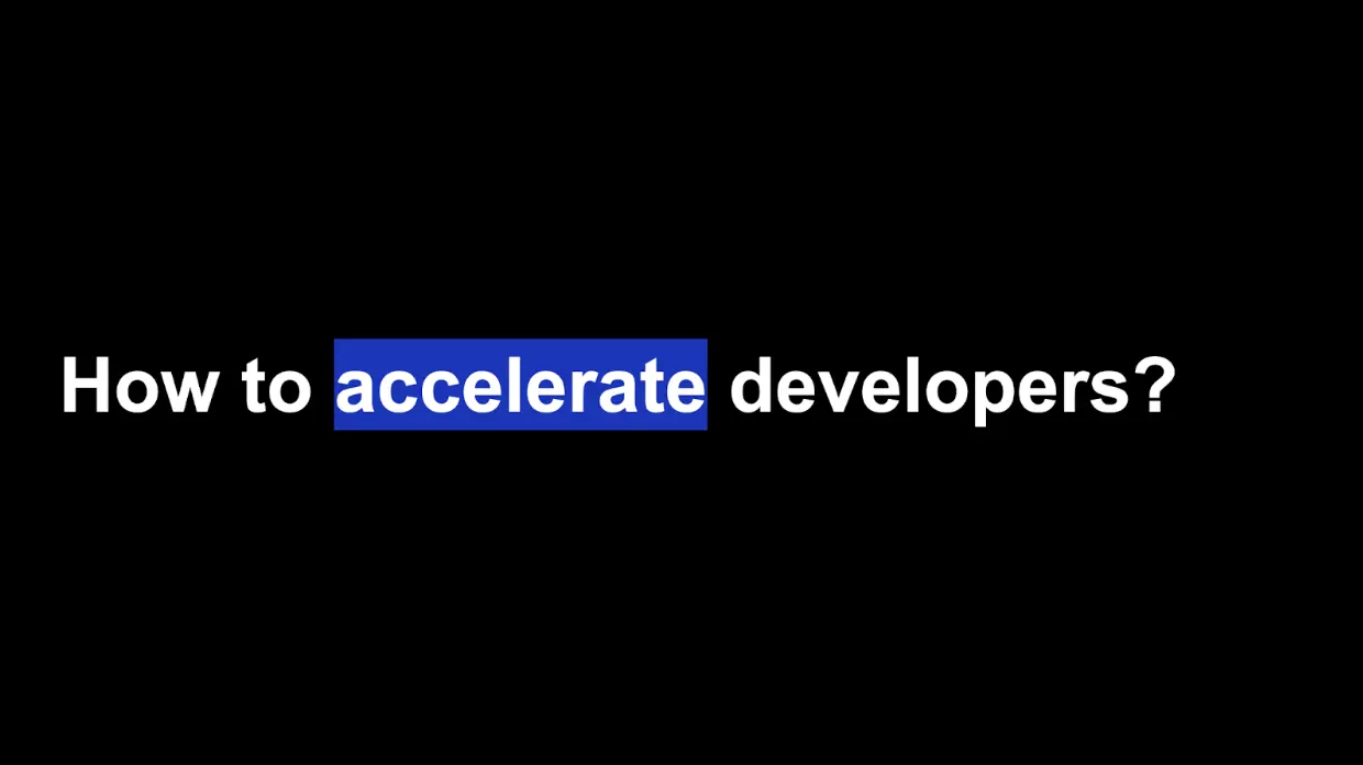 Accelerate Developers