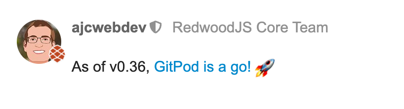 Comment about Gitpod from RedwoodJS core team member