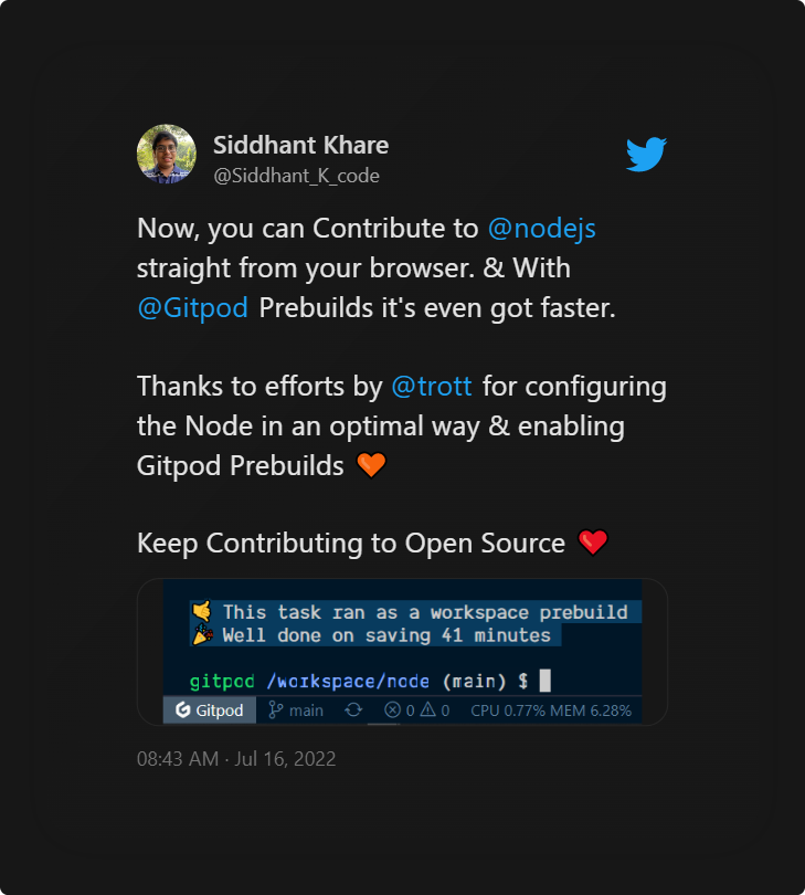 This is tweet about of Node.js project. With Gitpod Prebuilds it got even faster
