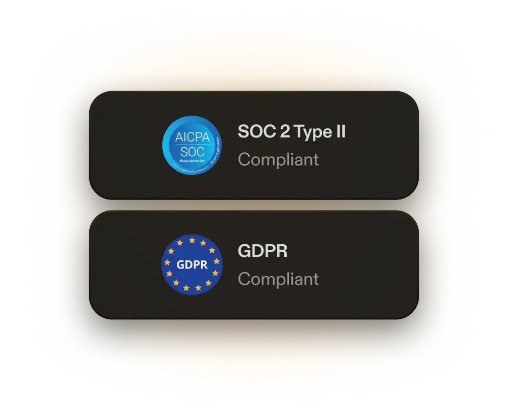 GDPR & SOC 2 compliant